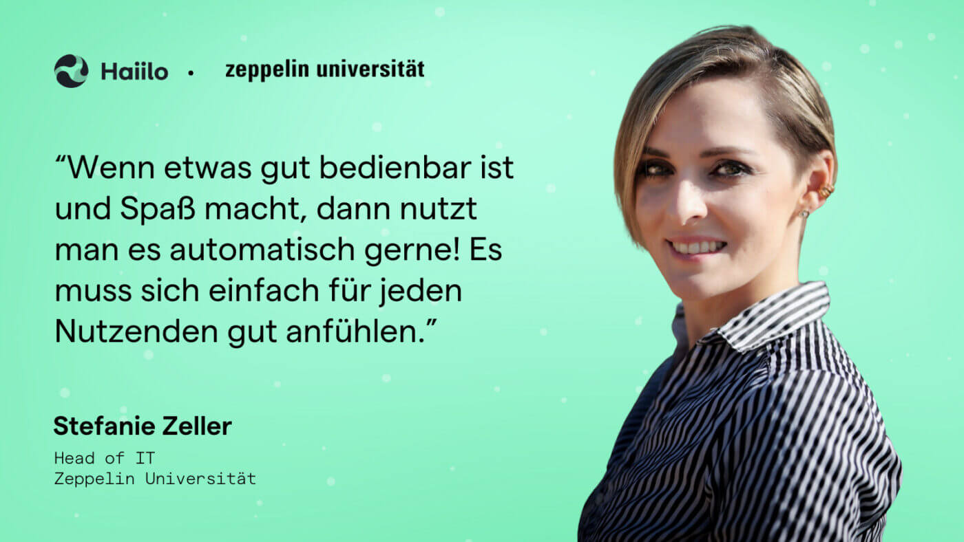 Zitat Stefanie Zeller: Wenn etwas gut bedienbar ist und Spaß macht, dann nutzt man es automatisch gerne! Es muss sich einfach für jeden Nutzenden gut anfühlen.