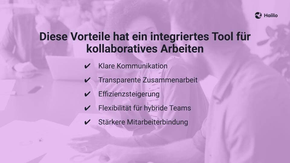 Kollaborative Tools: Diese Vorteile hat ein integriertes Tools für kollaboratives Arbeiten