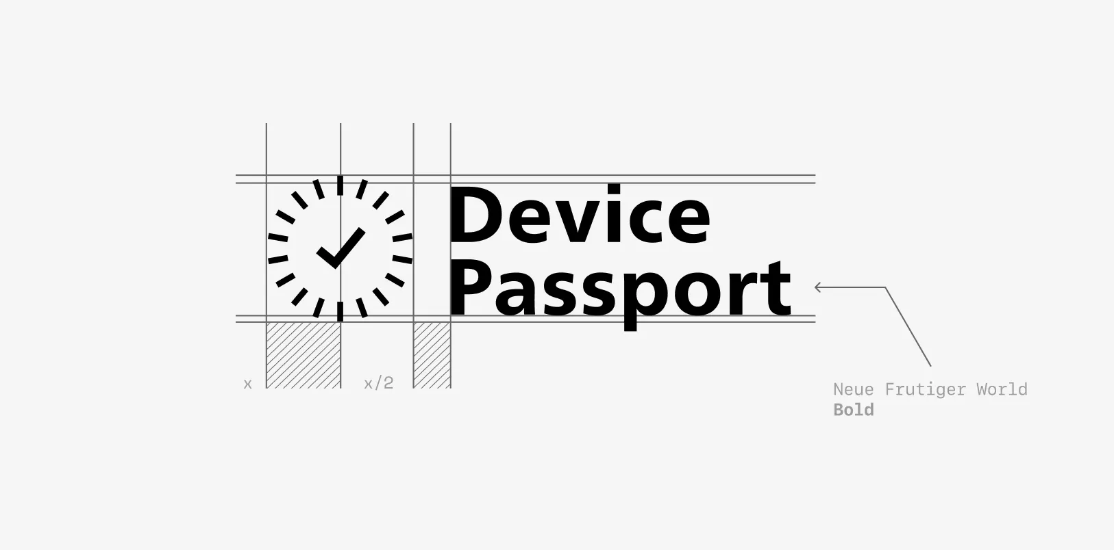 Black checkmark inside a clock face next to the bold text 'Device Passport' in Neue Frutiger World font with design measurement guides.