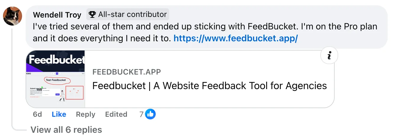 Positive comment from Wendell Troy on TheAdminBar about Feedbucket saying I've tried several of them and ended up sticking with Feedbucket. I'm on the Pro plan and it does everything I need it to.
