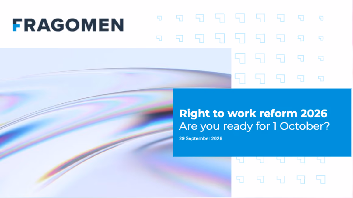 Fragomen webinar: Right to Work Reform 2026 — Are you ready for 1 October?