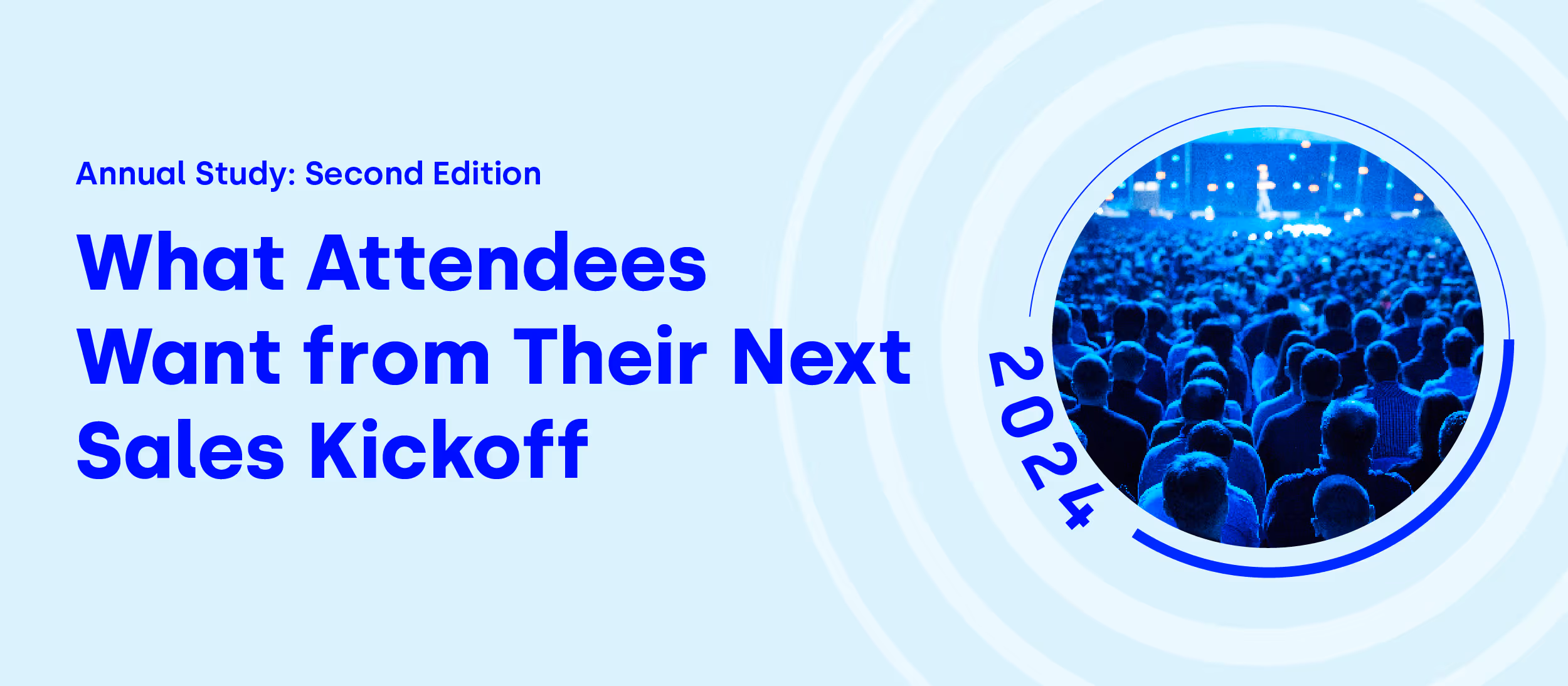 Annual Study: What Attendees Want from Their 2024 Sales Kickoff