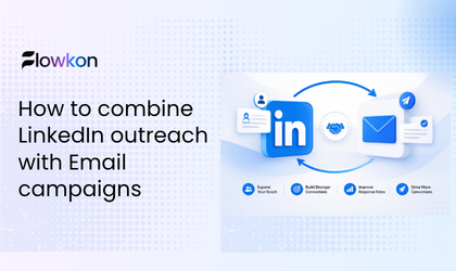 How to Combine LinkedIn Outreach with Email Campaigns
