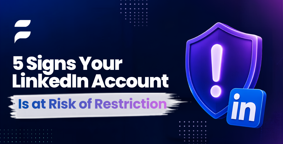 5 signs your LinkedIn account is at risk of restriction and how to fix it