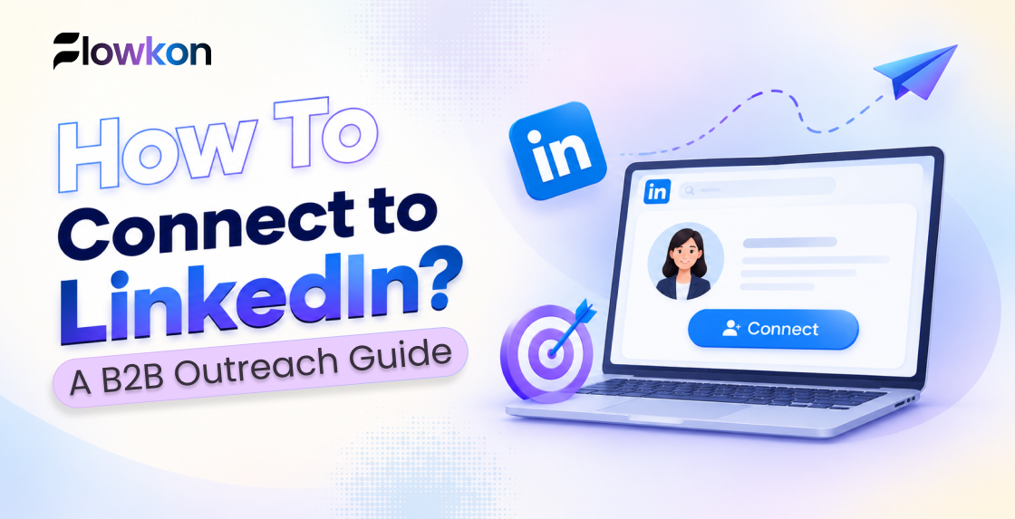 How to Connect on LinkedIn: A B2B Outreach Guide