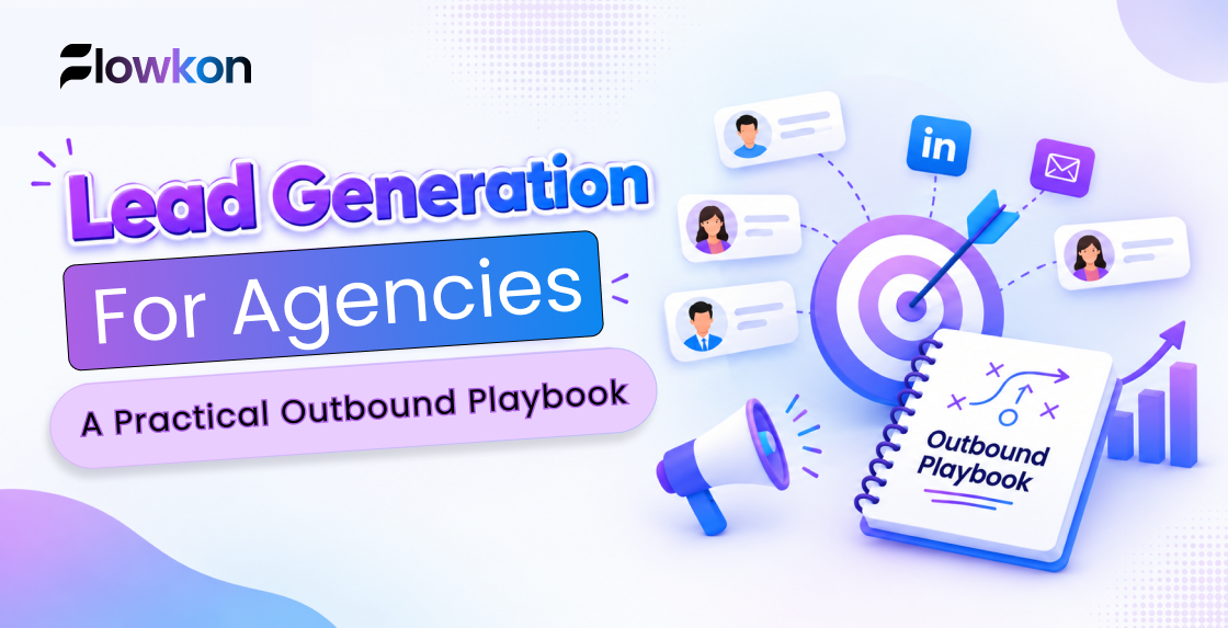 Lead Generation for Agencies: A Practical Outbound Playbook