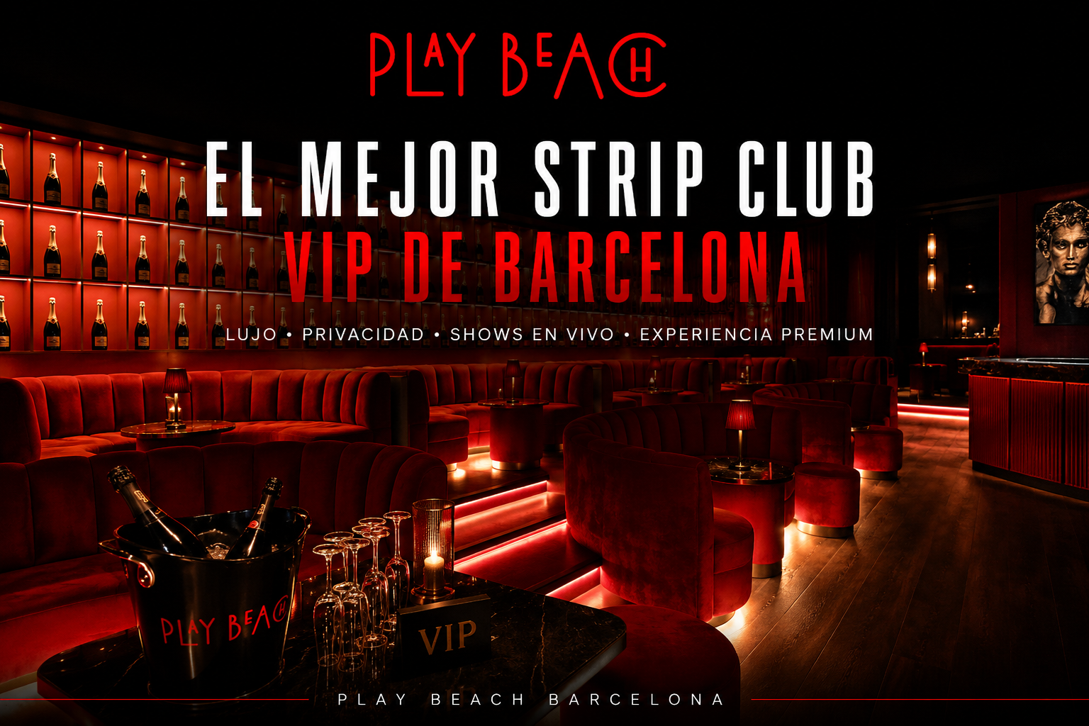 El mejor strip club de Barcelona: la experiencia VIP definitiva en Play Beach