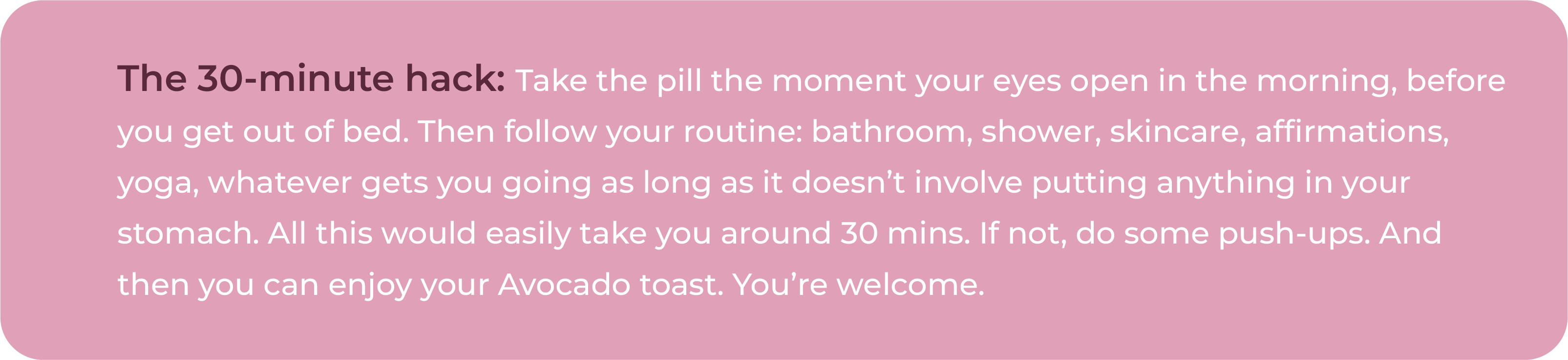 SheMed advice on what to do when you can't complete the 30-minute fasting window for the Wegovy pill, recommending skipping that day and resuming the next morning