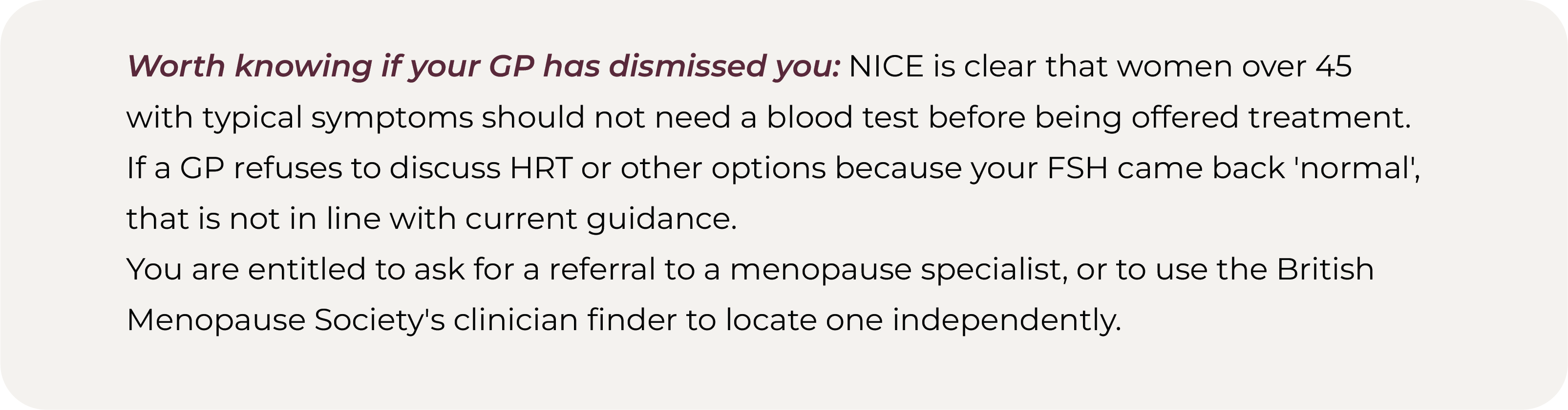 Text explaining NICE guidance that women over 45 with typical symptoms should not need a blood test before treatment, and that women can request referral to a menopause specialist