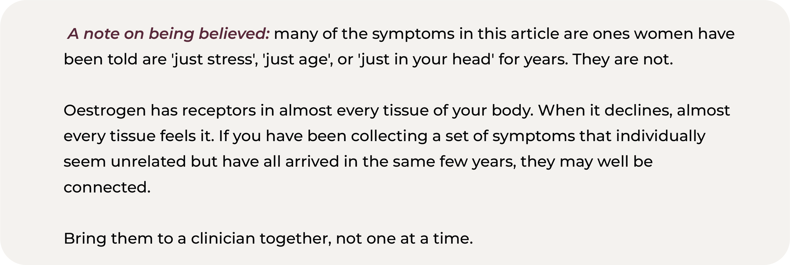 Text explaining that oestrogen has receptors throughout the body, so multiple seemingly unrelated symptoms arriving around the same time may be connected