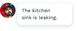 Resident reports: The kitchen sink is leaking.