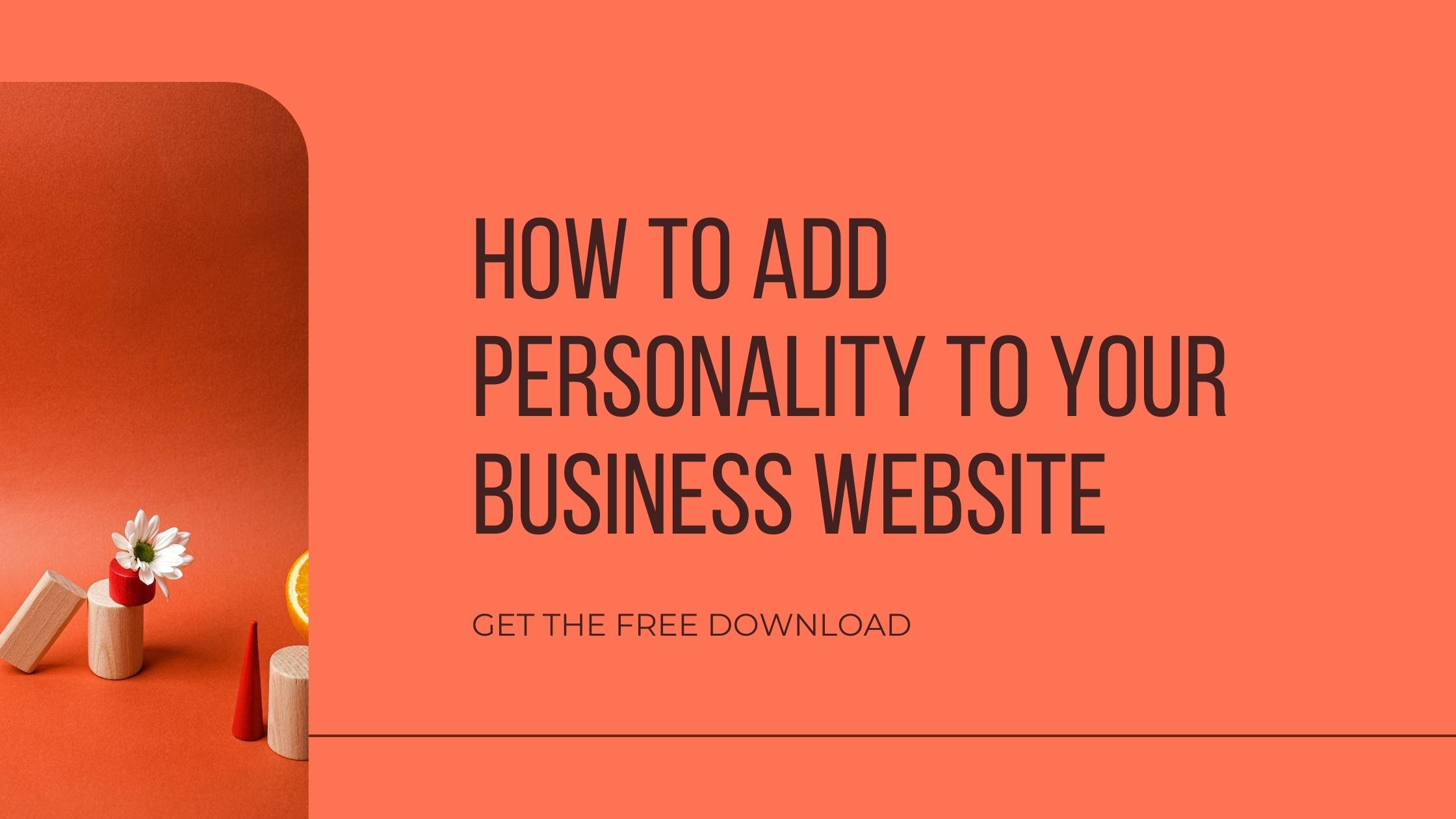 How to Add personality to your business website (free download)