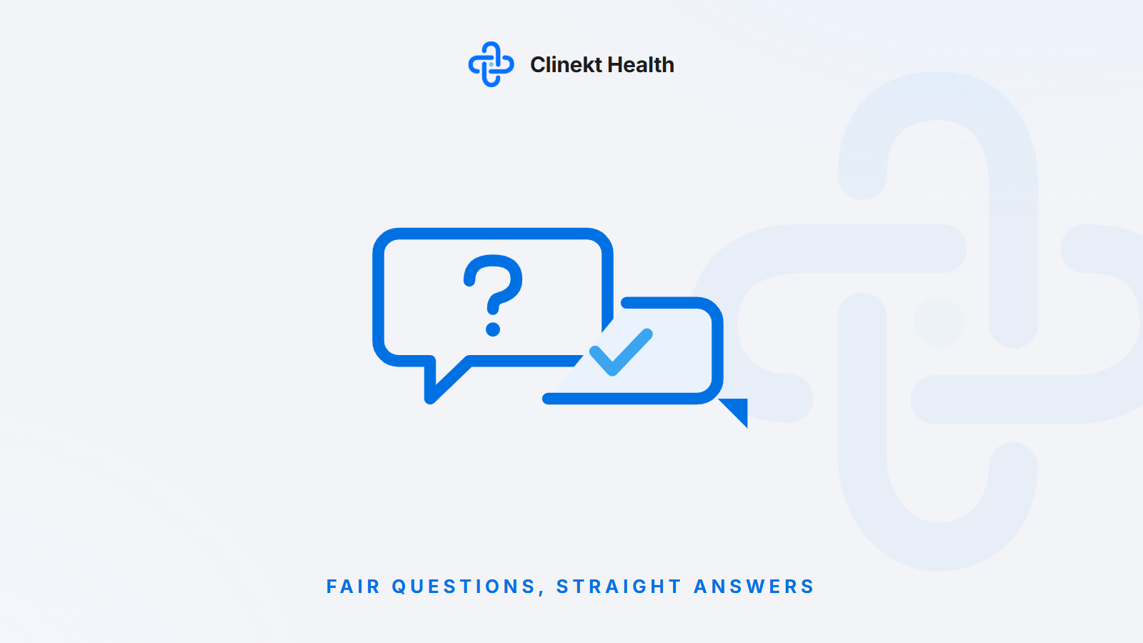 A question bubble answered by a checked reply bubble - fair questions about patient activation, Clinekt Health illustration