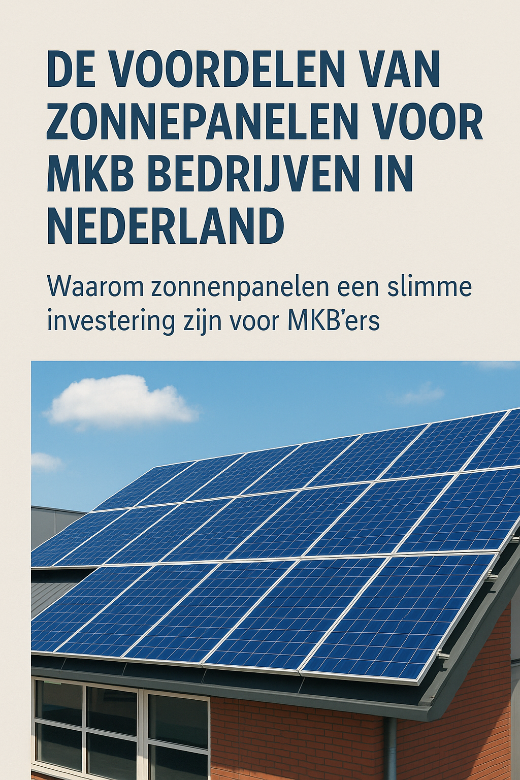 De Voordelen van Zonnepanelen voor MKB Bedrijven in Nederland