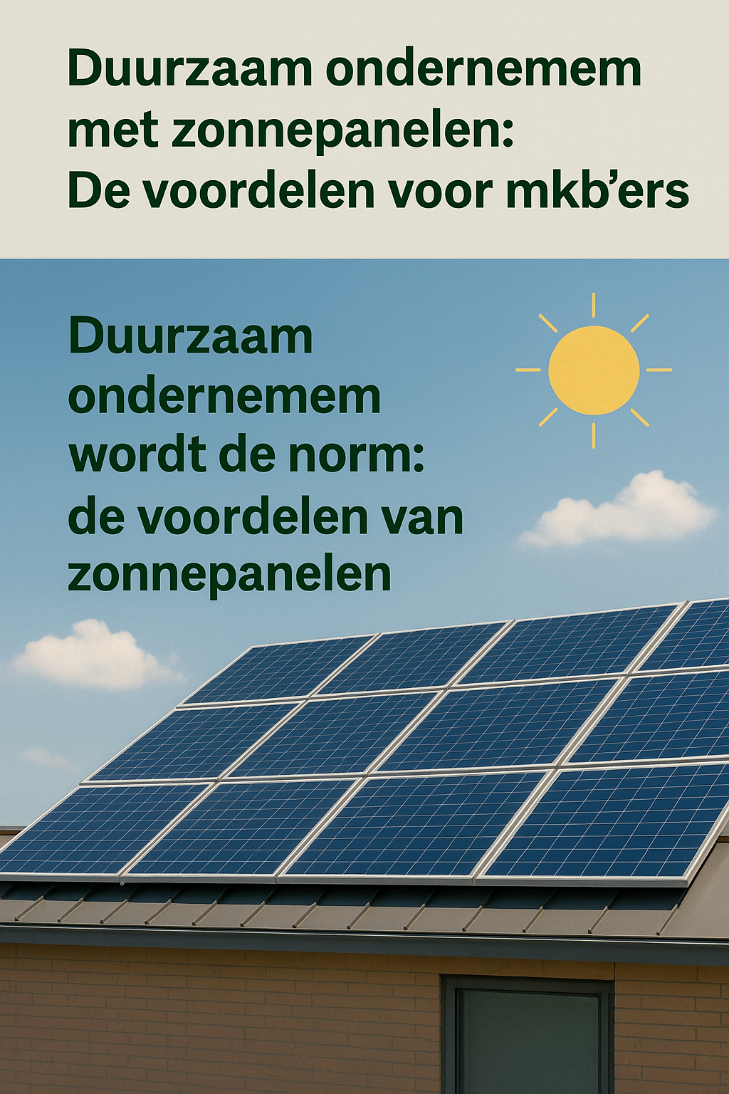 Duurzaam ondernemen met zonnepanelen: De voordelen voor mkb'ers