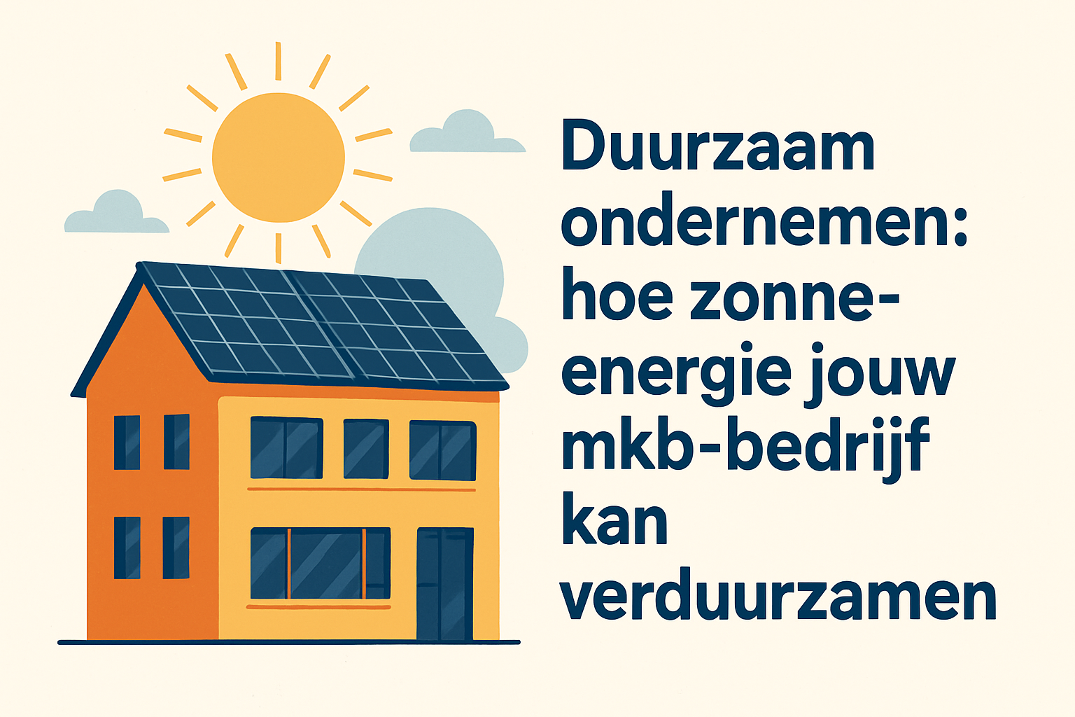 Duurzaam Ondernemen: Hoe Zonne-energie Jouw Mkb Bedrijf Kan Verduurzamen