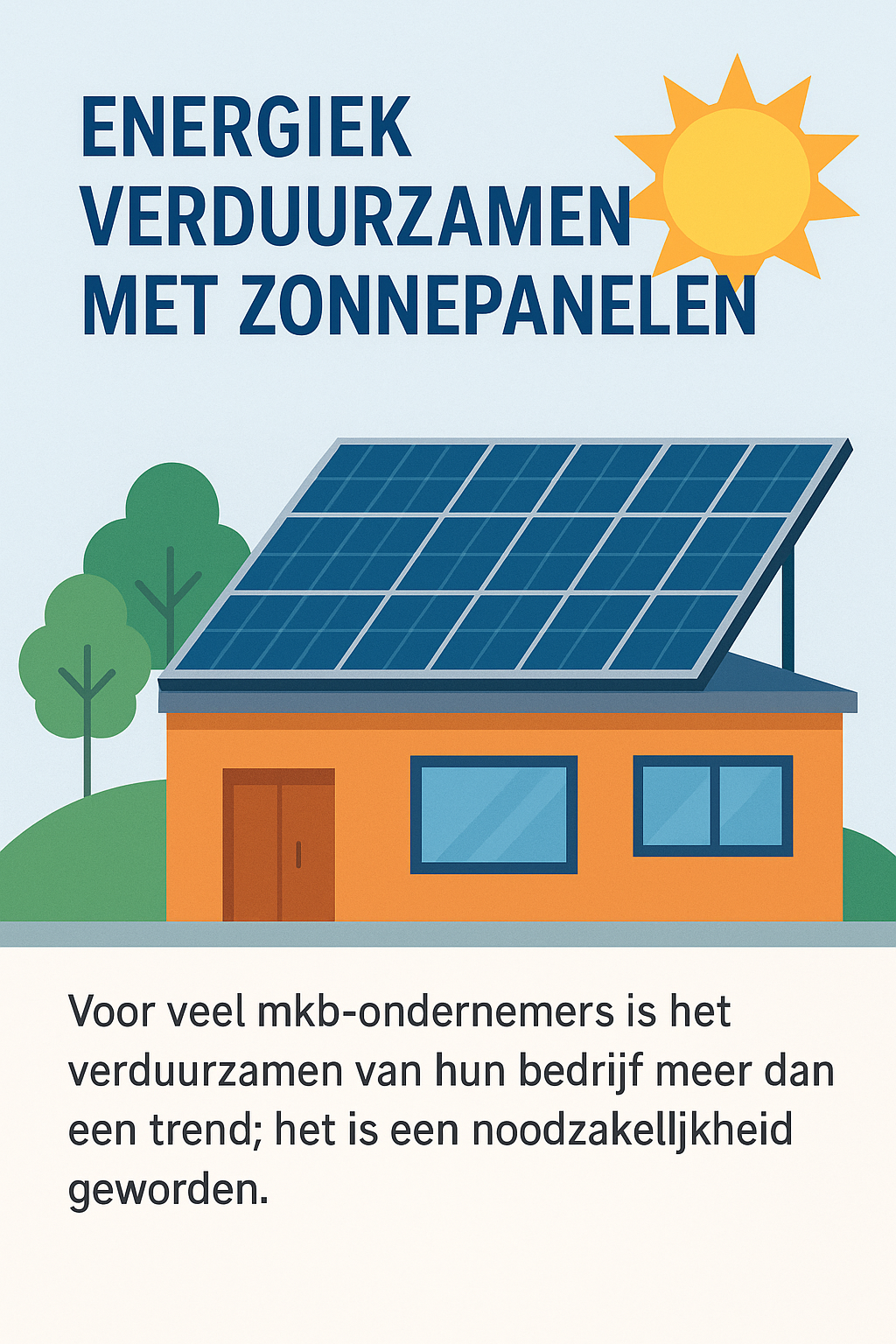 Energiek Verduurzamen: Hoe Zonnepanelen Jouw Mkb Bedrijf Kunnen Transformeren