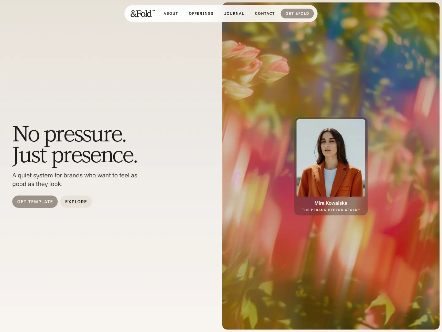 Website homepage split into two sections: left side with text 'No pressure. Just presence.' and buttons 'Get Template' and 'Explore'; right side with blurred colorful flowers and portrait of Mira Kowalska.