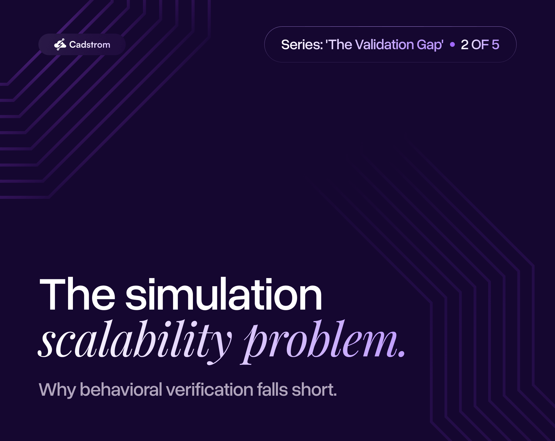 The simulation scalability problem: why behavioral verification falls short — article cover