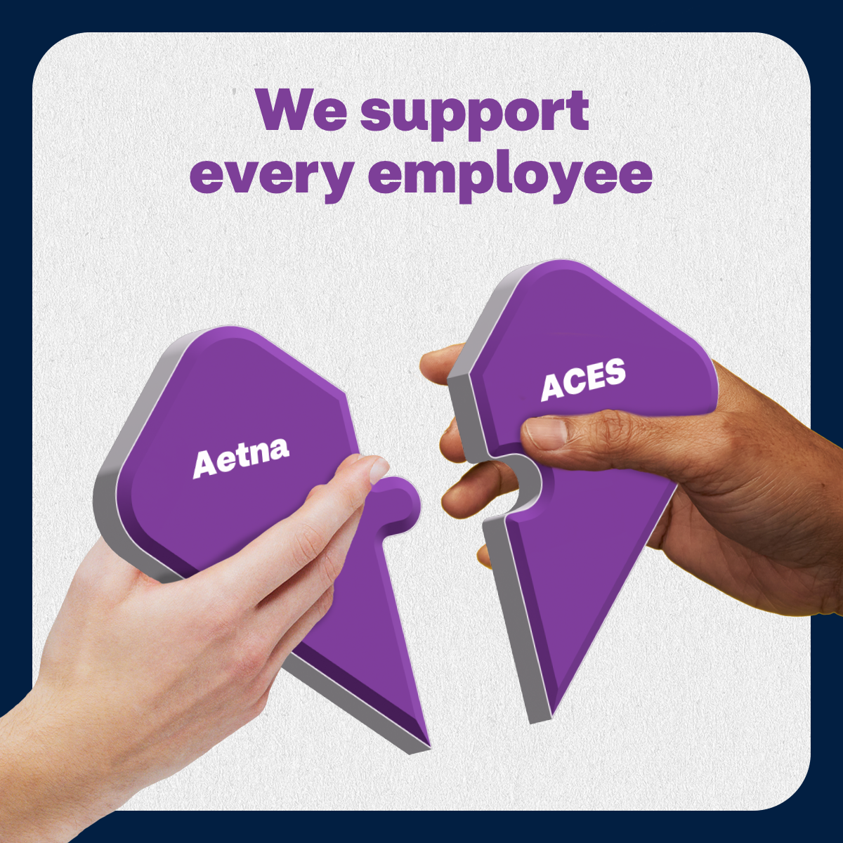Two hands holding purple puzzle pieces labeled 'Aetna' and 'ACES' under the text 'We support every employee.'