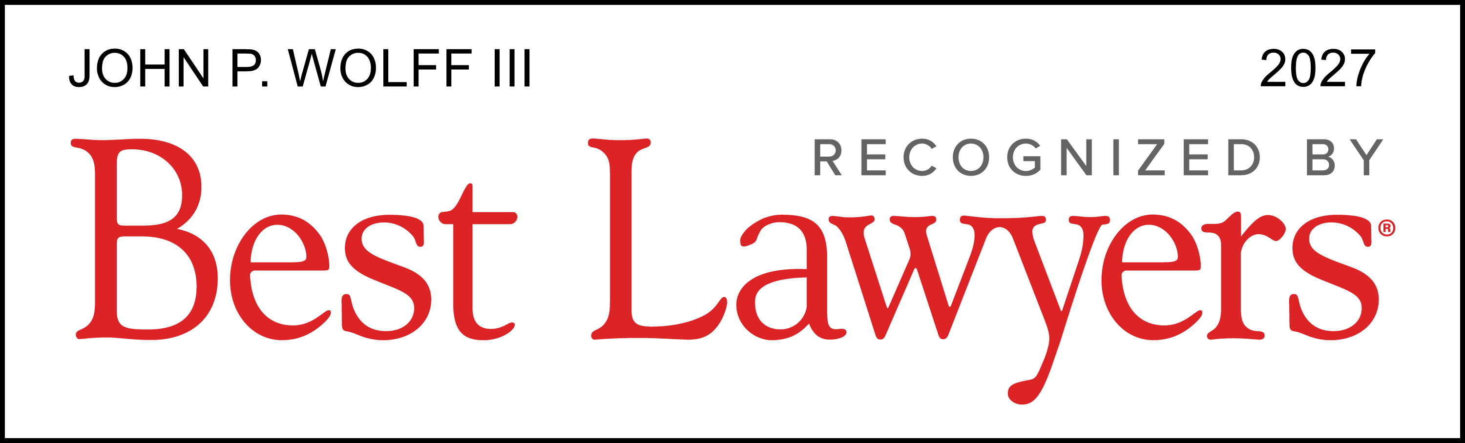 Best Lawyers 2027 - John P. Wolff, Keogh Cox