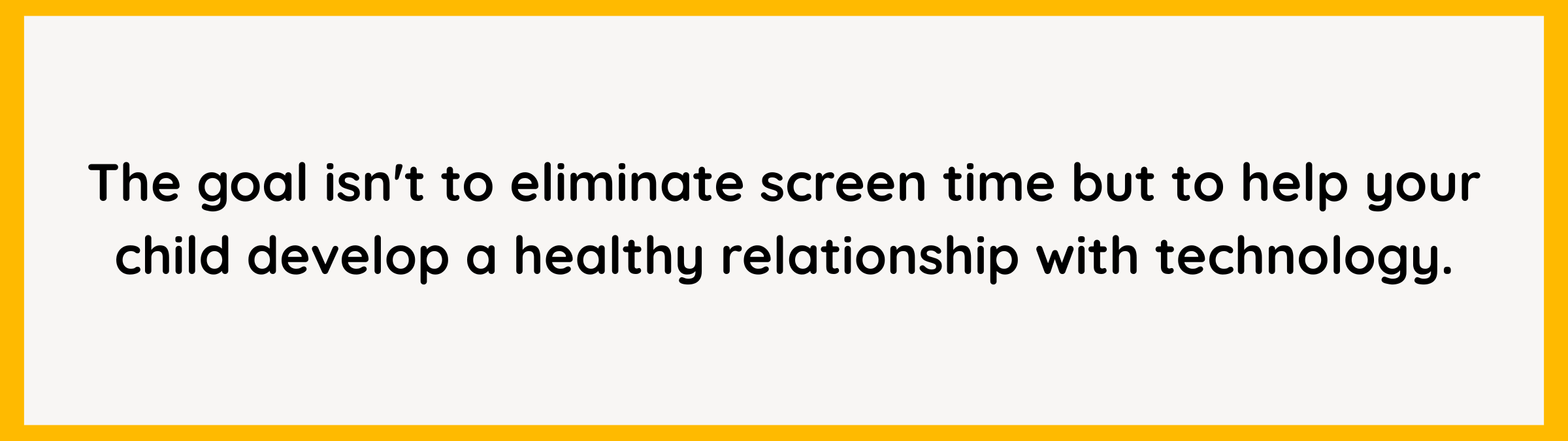 Quote explaining that the goal of online safety is building healthy digital habits rather than eliminating screen time