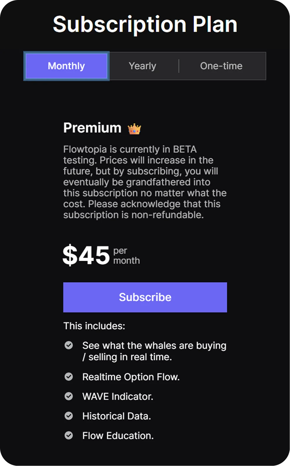 Subscription plan interface showing Monthly Premium plan for $45 per month with features including real-time whale trading activity, realtime option flow, WAVE indicator, historical data, and flow education.