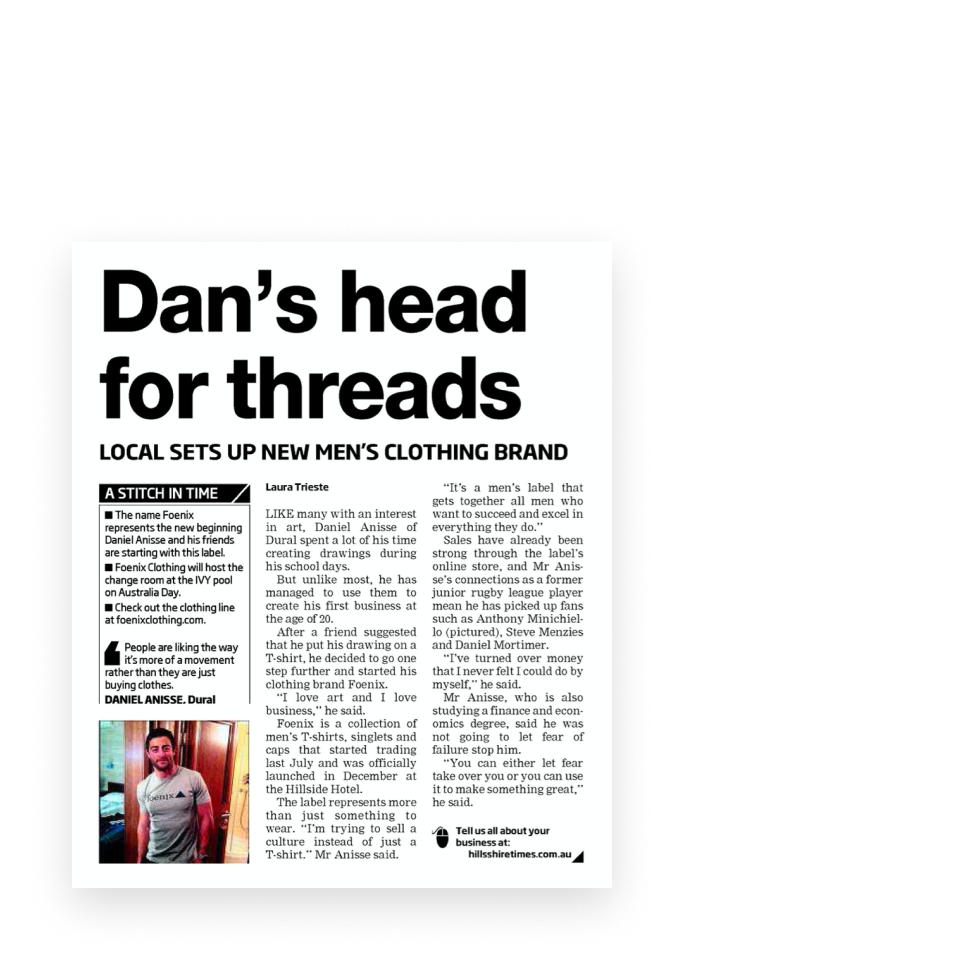 Newspaper article titled 'Dan's head for threads' about Daniel Anisse launching a new men's clothing brand called Foenix, featuring an image of Daniel wearing a Foenix T-shirt.