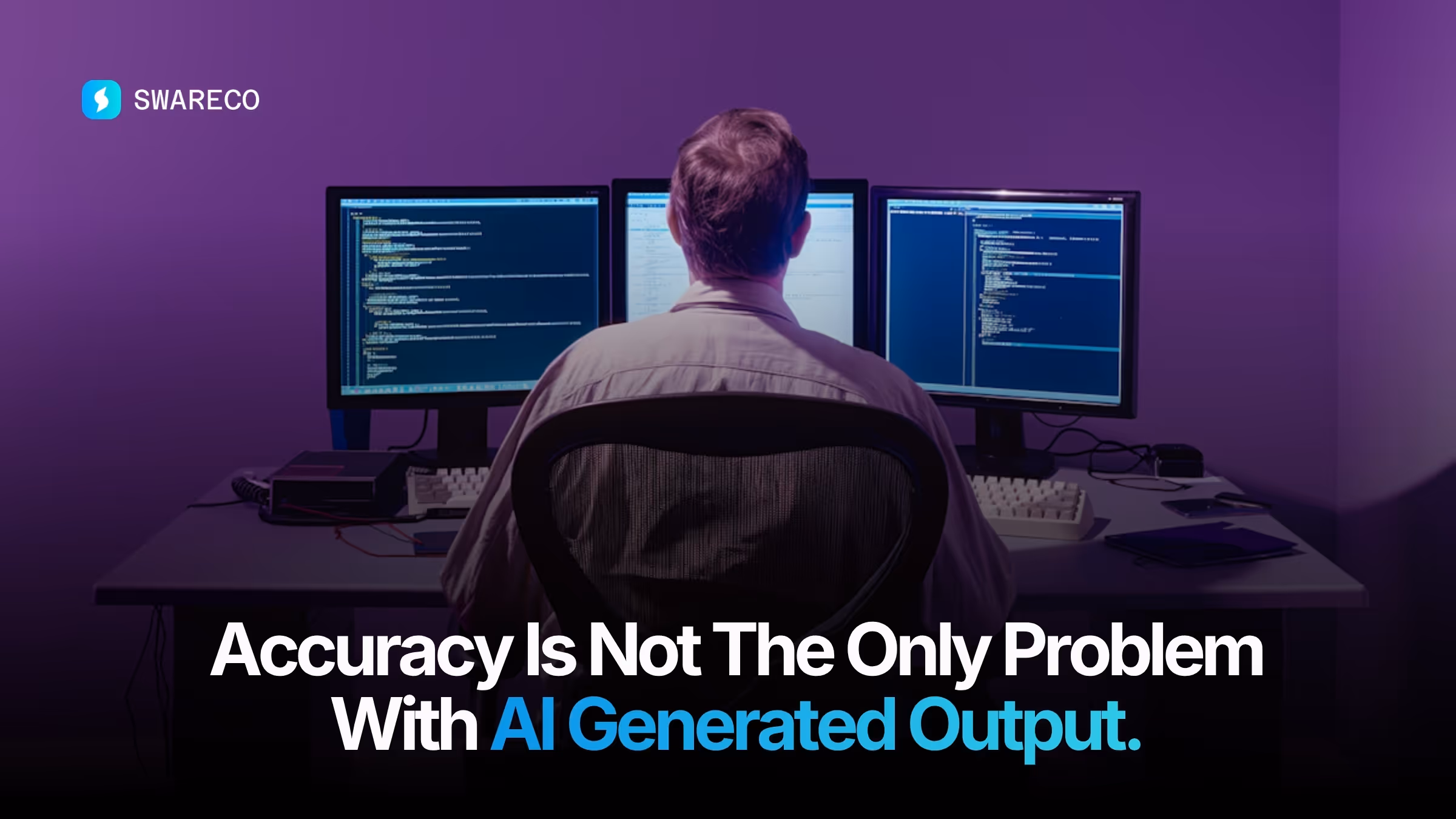 Accuracy Is Not The Only Problem With AI Generated Output