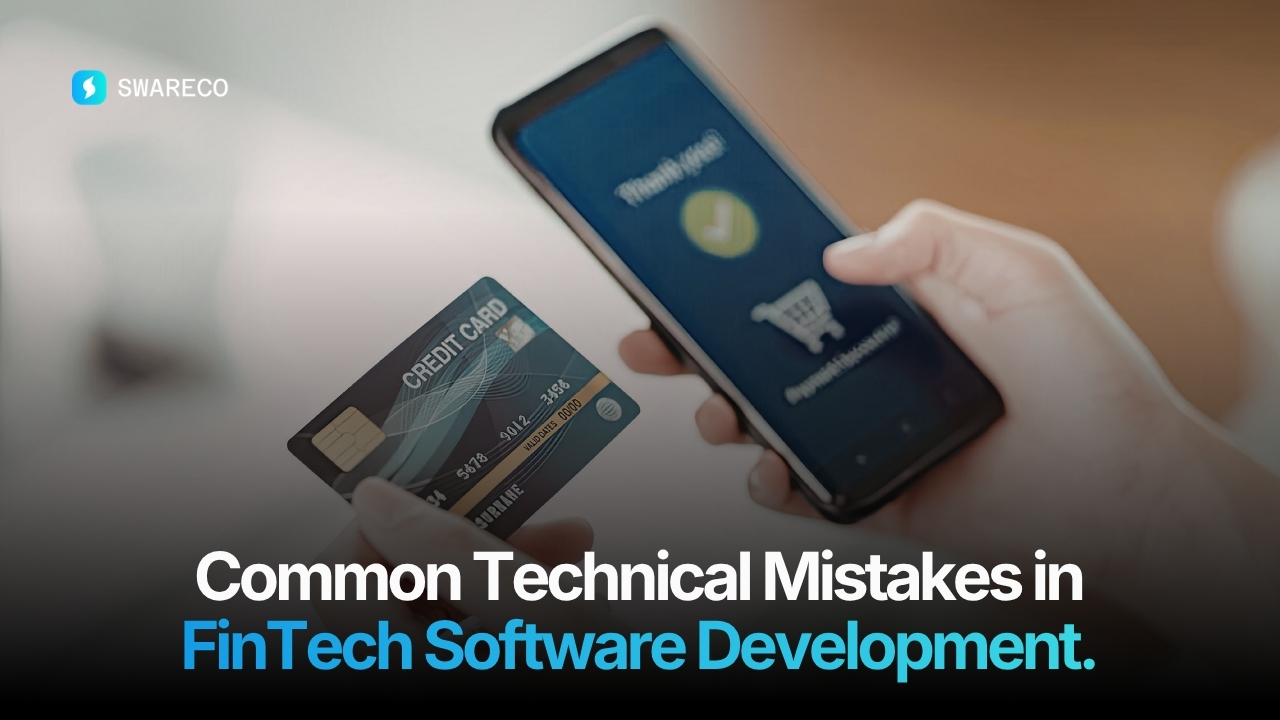 Common Technical Mistakes In FinTech Software