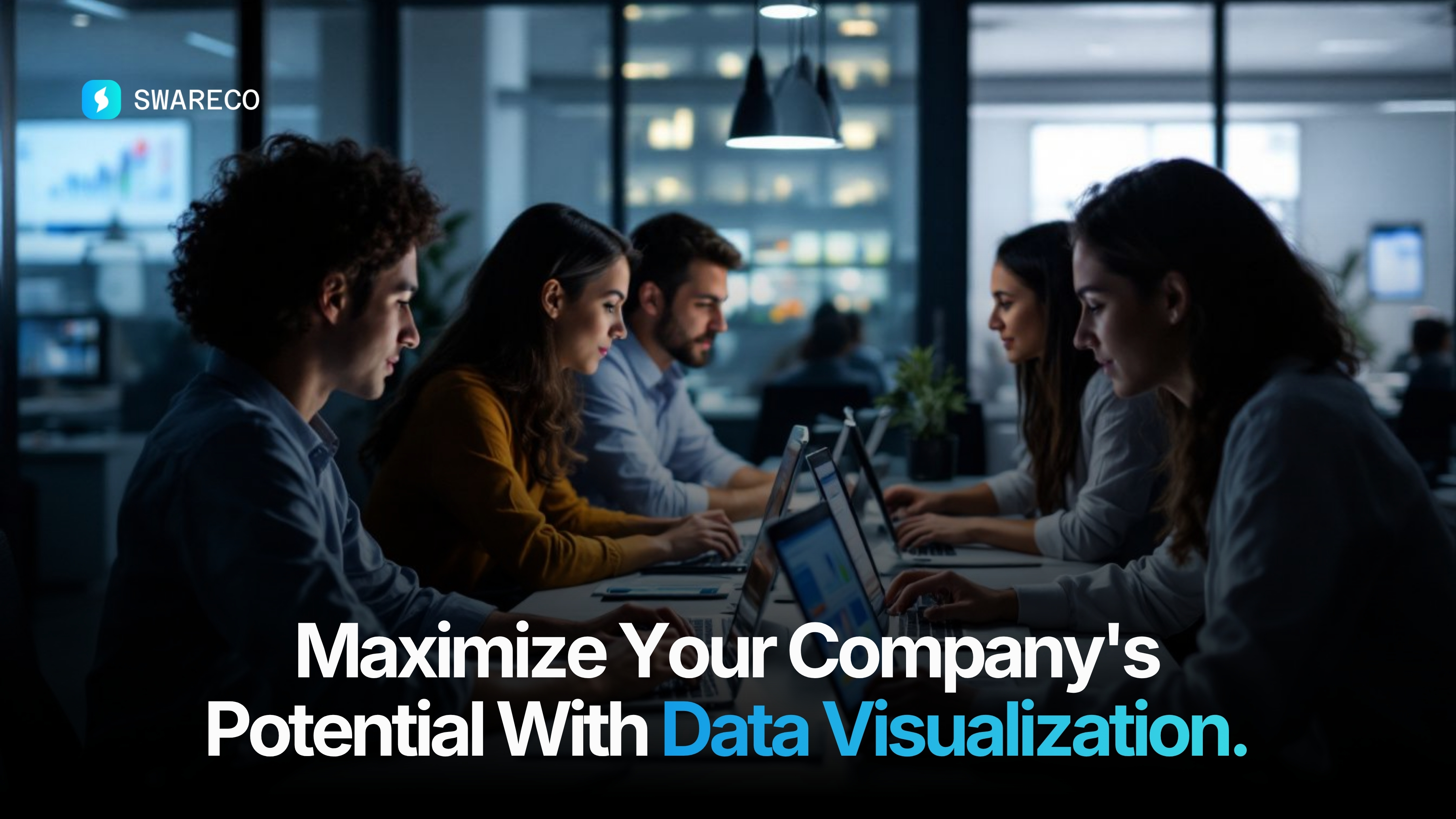 Maximize Your Company's Potential With Data Visualization For Business