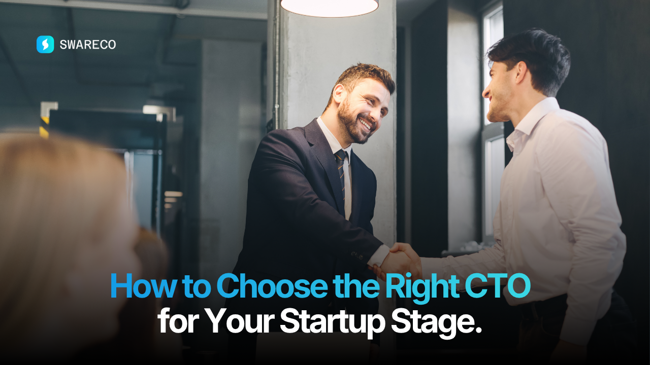How to Choose the Right CTO for Your Startup Stage