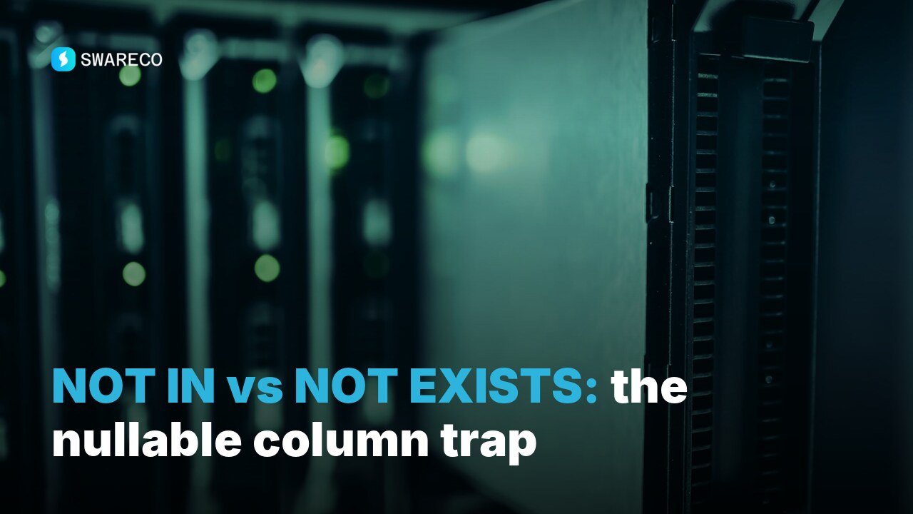 NOT IN vs NOT EXISTS in SQL: why a nullable column silently breaks NOT IN