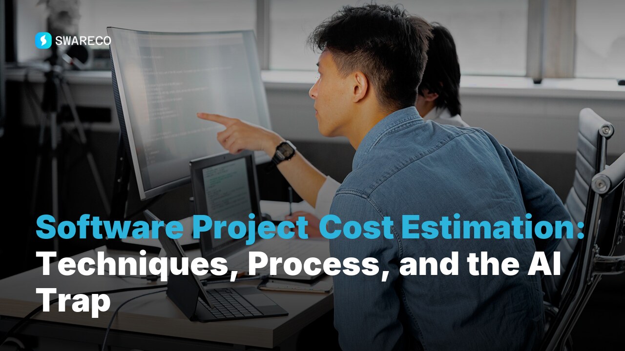 Software Project Cost Estimation: Techniques, Process, and the AI Trap