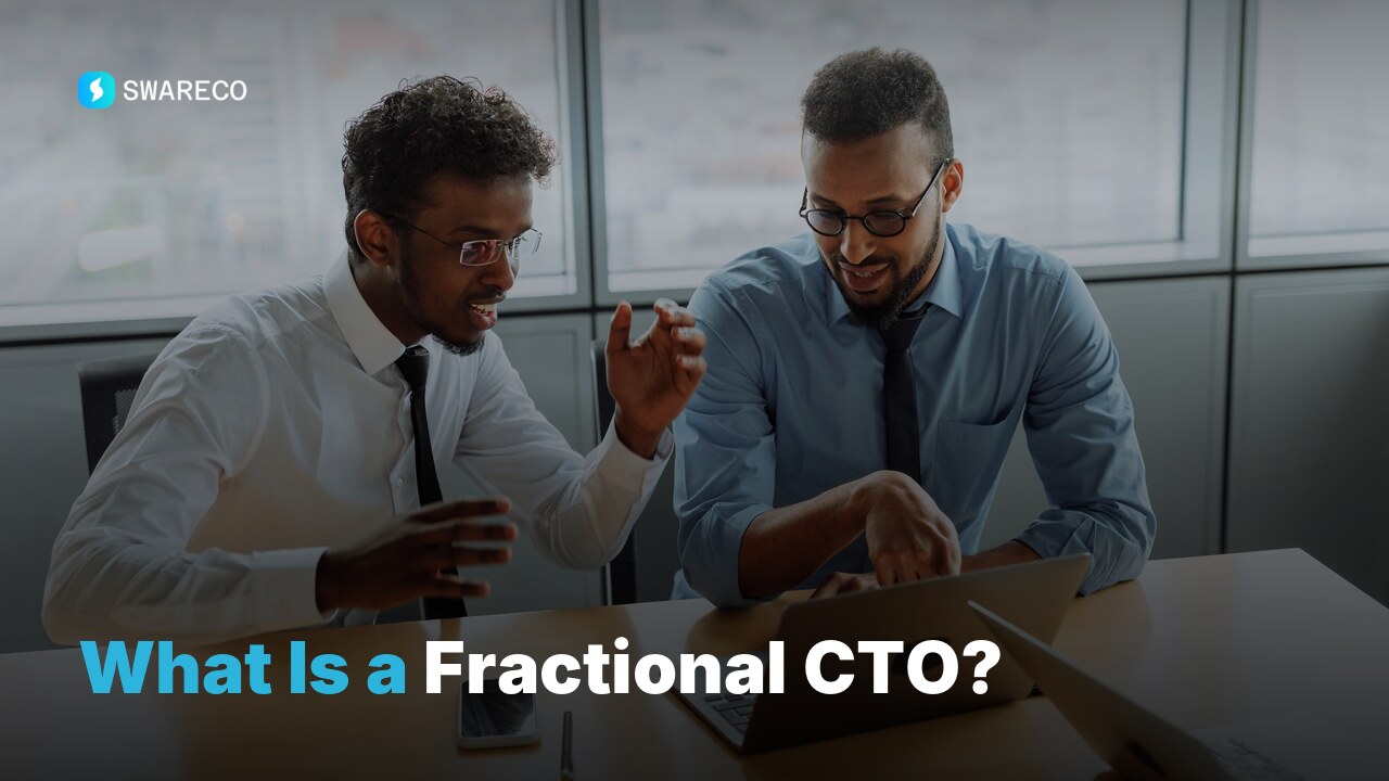 What Is a Fractional CTO? Definition, Role, and When to Hire One