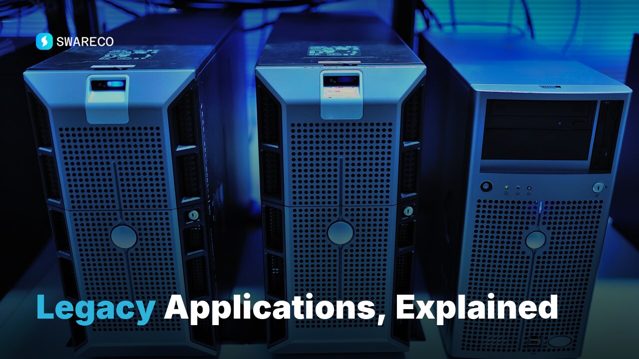 Legacy Applications, Explained (With Examples)