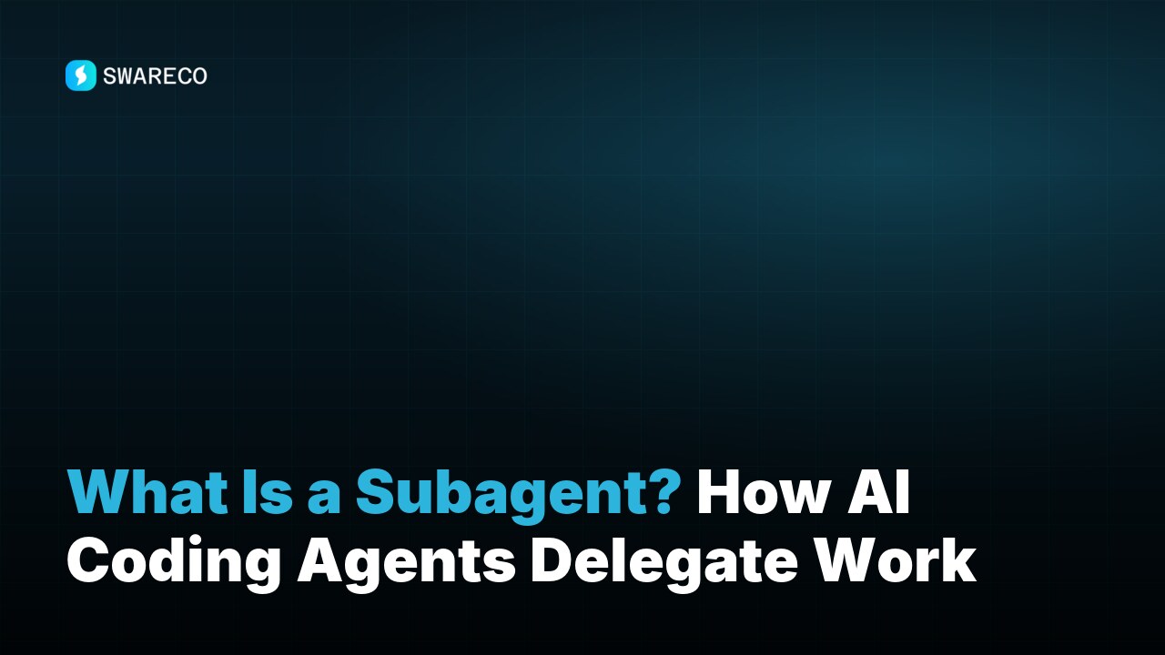 What Is a Subagent? How AI Coding Agents Delegate Work