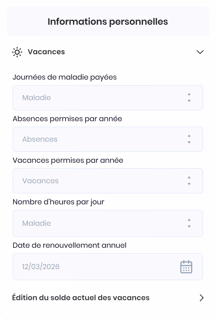 Formulaire Vacances montrant les champs pour journées de maladie payées, absences permises par année, vacances permises par année, nombre d'heures par jour et date de renouvellement annuel.