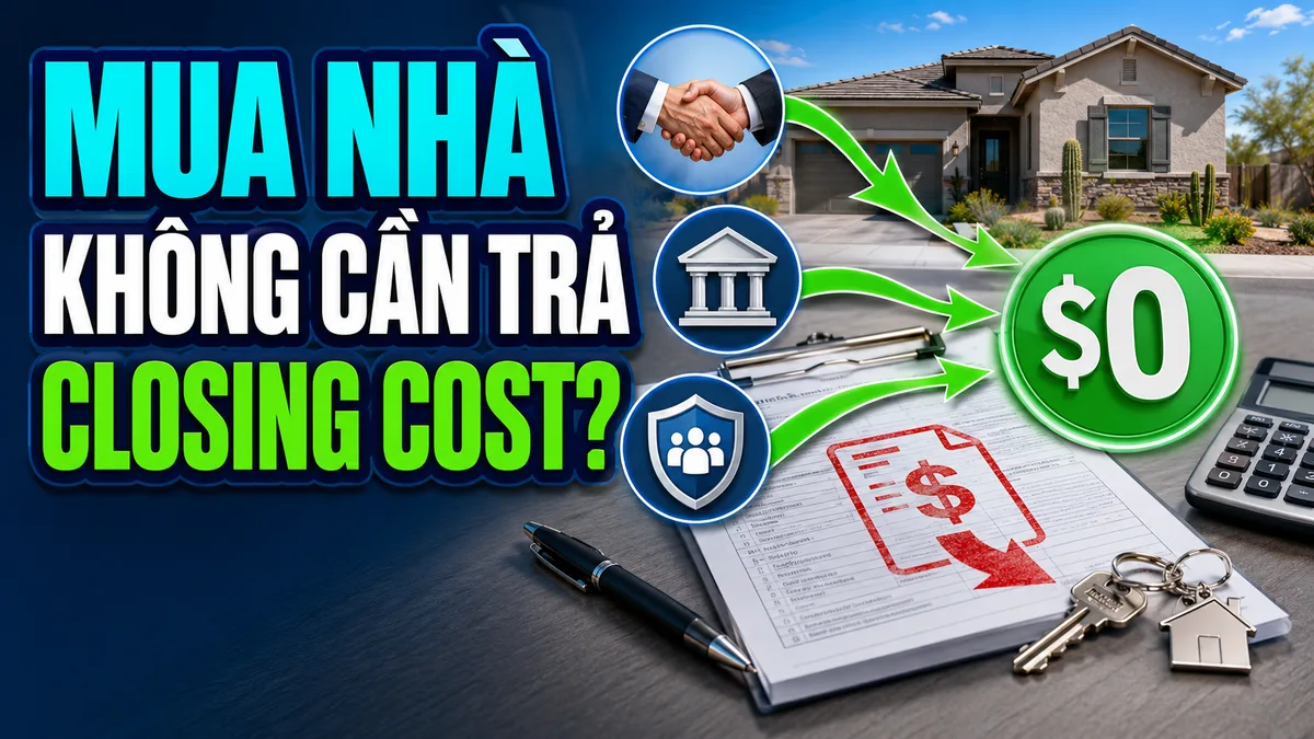Closing cost — ngoài tiền cọc mua nhà còn tốn khoản nào