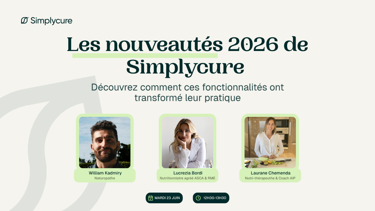 Webinaire nouveautés Simplycure 2026 avec William Kadmiry, Lucrezia Bordi et Laurane Chemenda