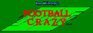 Logo with text 'Dave Whitelegg's FOOTBALL CRAZY' over a stylized green football pitch graphic.