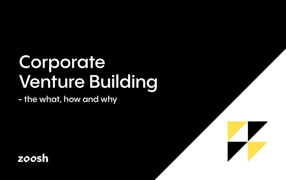 Corporate Venture Building Zoosh