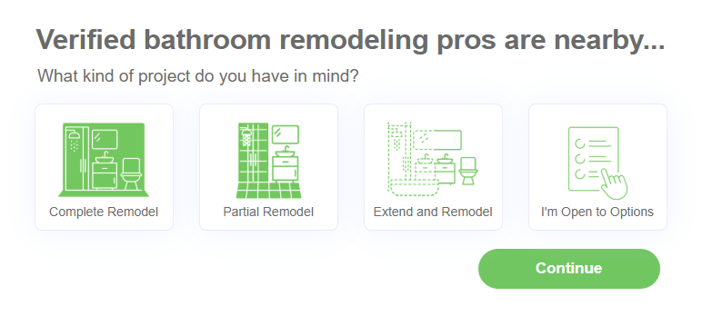 User interface showing bathroom remodeling options: Complete Remodel, Partial Remodel, Extend and Remodel, and I'm Open to Options, with a green Continue button.