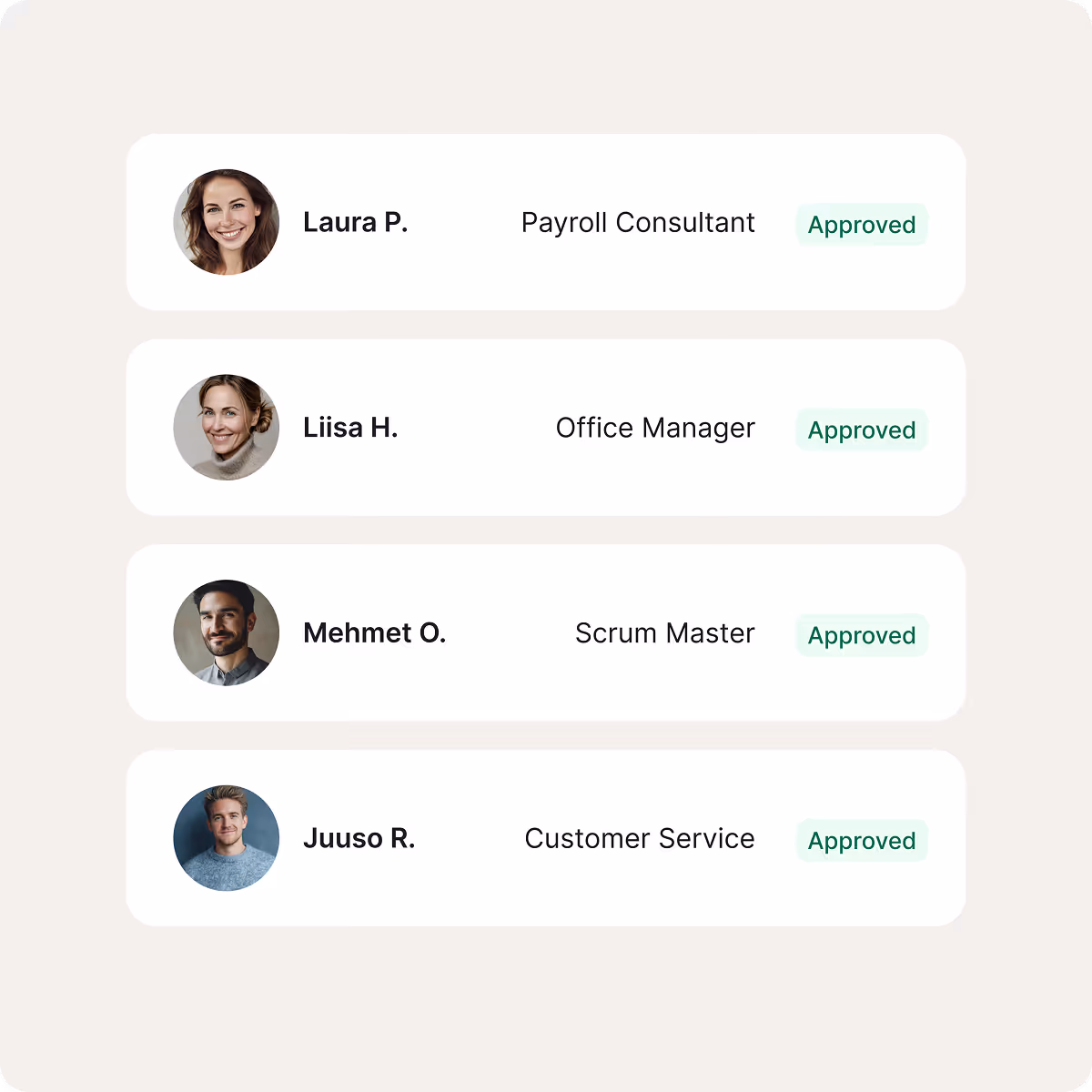 List of four employees with photos, names, job titles, and all marked as Approved; Laura P. Payroll Consultant, Liisa H. Office Manager, Mehmet O. Scrum Master, Juuso R. Customer Service.