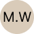 Circular beige logo with the black initials 'M.W' centered inside.
