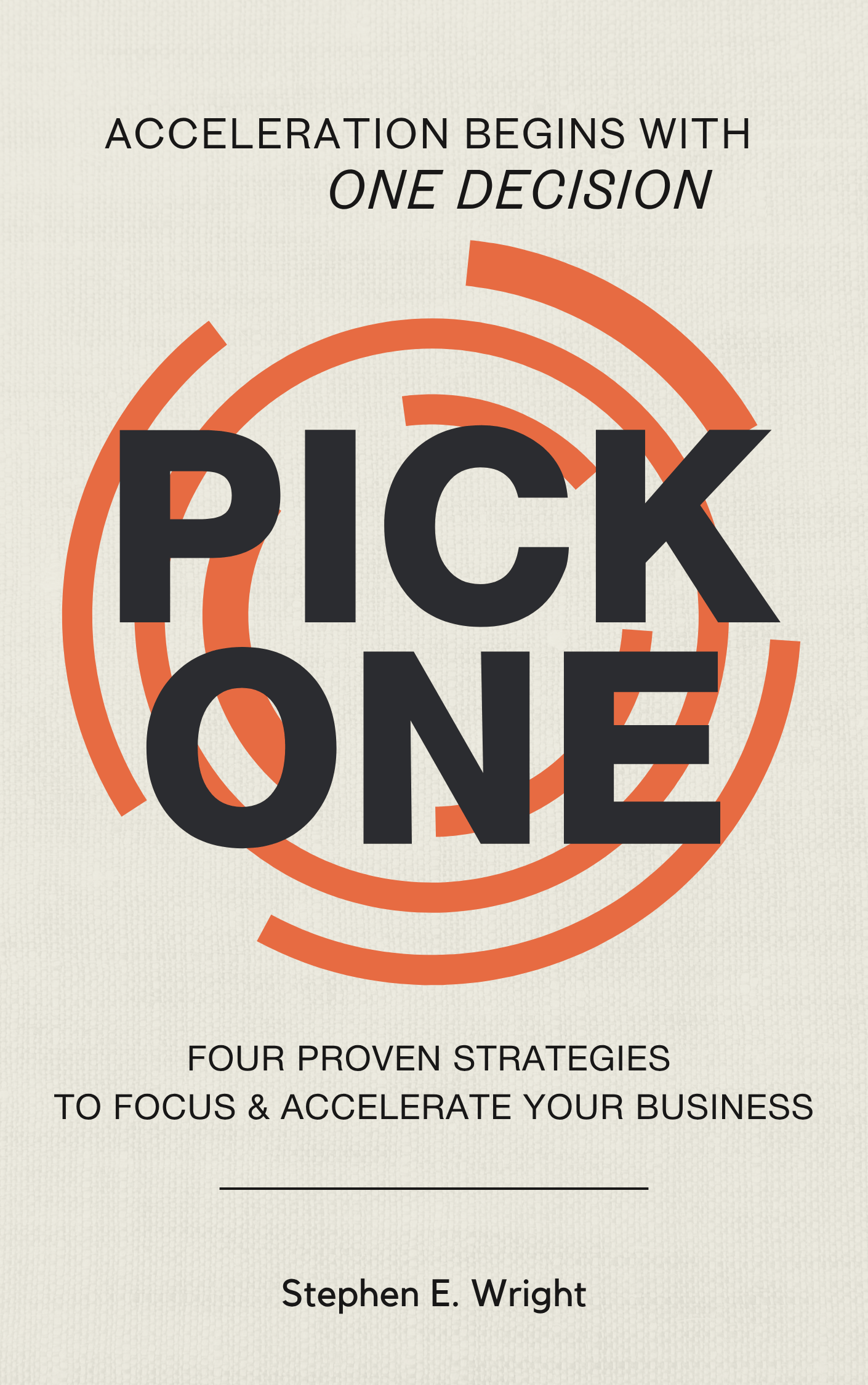 Pick One by Stephen E. Wright