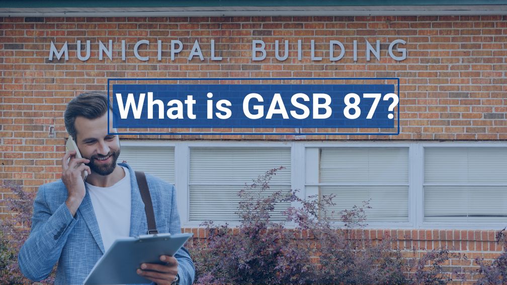 What is GASB 87?