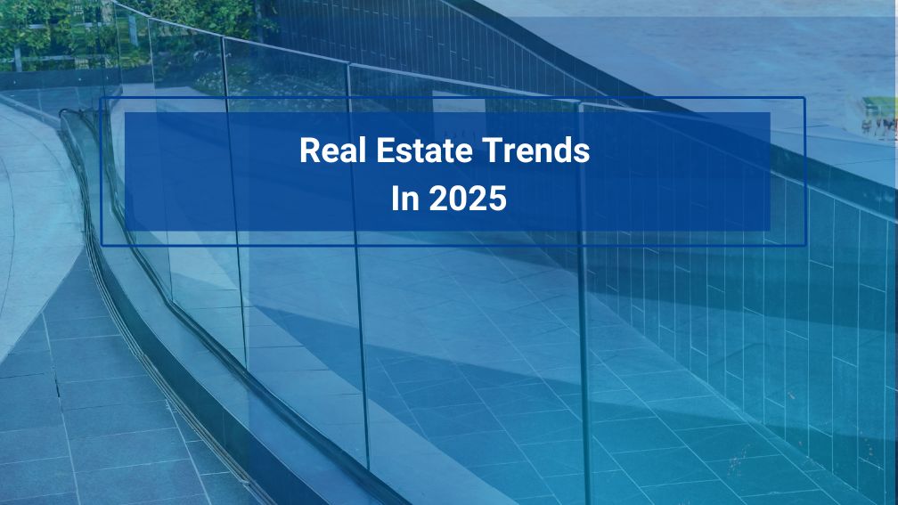5 Real Estate Trends to Watch in 2025