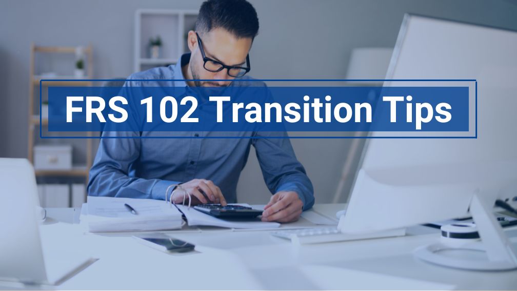 FRS 102 Transition Tips for Financial Leaders