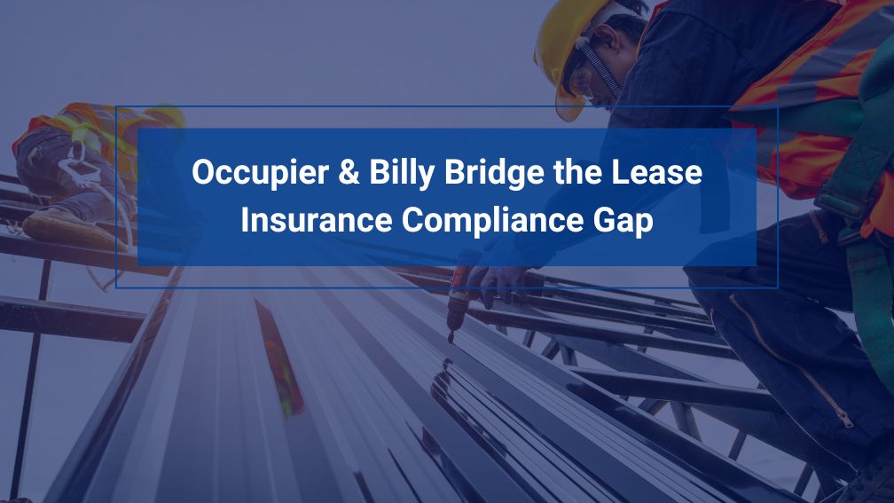 Occupier and Billy Bridge the Lease Insurance Compliance Gap